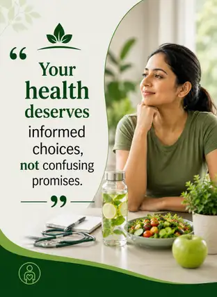 Your health deserves informed choices, not confusing promises.